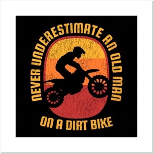 Never Underestimate and Old Man on A Dirtbike Motocross Motocycle Posters and Art